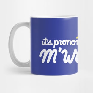 MIlwaukee - Pronounced M'waukee Mug